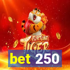 bet 250